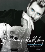 Johnny Hallyday : le regard des autres - Patrice Gaulupeau