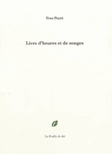 Livre d'heures et de songes - Yves Peyré