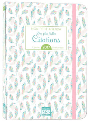 Mon petit agenda des plus citations 2017 : du 1er janvier au 31 décembre