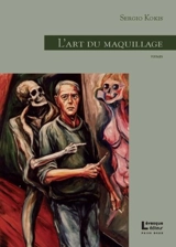 L'art du maquillage - Sergio Kokis