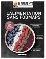 Je m'initie à l'alimentation sans fodmaps : guide visuel - Pierre Nys
