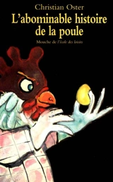 L'abominable histoire de la poule - Christian Oster