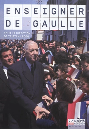 Enseigner de Gaulle