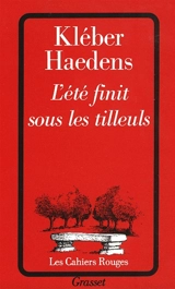 L'Eté finit sous les tilleuls - Kléber Haedens