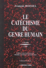 Le catéchisme du genre humain, 1789-1792 - François Boissel