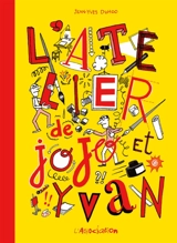 L'atelier de Jojo et Yvan - Jean-Yves Duhoo
