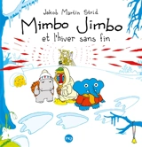 Mimbo Jimbo et l'hiver sans fin - Jakob Martin Strid