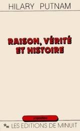 Raison, vérité et histoire - Hilary Putnam