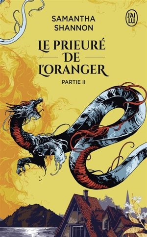 Le Prieuré de l'oranger. Vol. 2 - Samantha Shannon