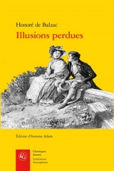 Illusions perdues - Honoré de Balzac