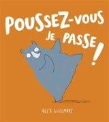Poussez-vous, je passe ! - Alex Willmore