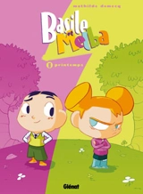 Basile et Melba. Vol. 1. Printemps - Mathilde Domecq