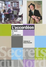 L'accordéon : le Nord en bandoulière - Bruno Dewaele
