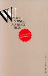 Au singe bleu - Walter Serner