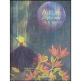 Aurore n'a plus peur de la mort - Eric Kaïja Guerrier