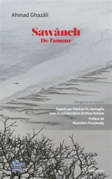 Sawâneh : de l'amour - Ahmad ibn Mohammad Abu al-Futuh Gazâlî