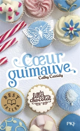 Les filles au chocolat. Vol. 2. Coeur guimauve - Cathy Cassidy