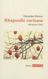 Rhapsodie curieuse (diospyros kaki) - Alexander Dickow