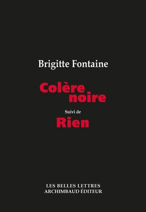 Colère noire. Rien - Brigitte Fontaine
