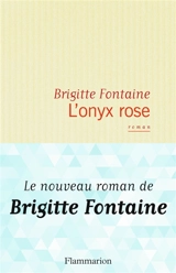 L'onyx rose - Brigitte Fontaine