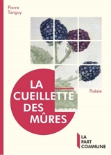 La cueillette des mûres - Pierre Tanguy