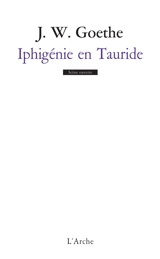 Iphigénie en Tauride - Johann Wolfgang von Goethe