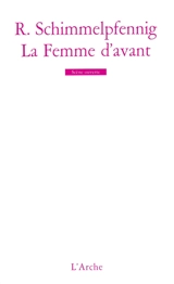 La femme d'avant - Roland Schimmelpfennig
