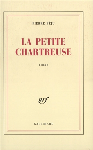 La petite Chartreuse - Pierre Péju