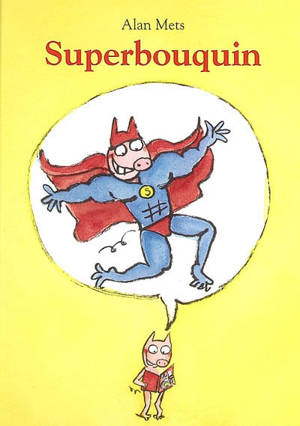 Superbouquin - Alan Mets