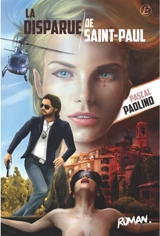 La disparue de Saint-Paul - Pascal Paolino