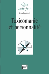Toxicomanie et personnalité - Jean Bergeret