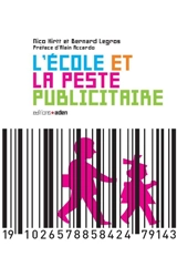L'école et la peste publicitaire - Nico Hirtt