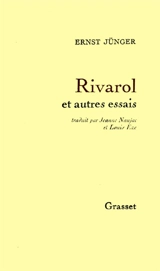 Rivarol : et autres essais - Ernst Jünger