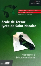 Ecole de Tersac, lycée de Saint-Nazaire : alternatives à l'Education nationale - Jean-Gabriel Cohn-Bendit