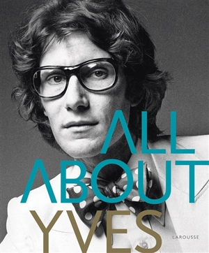 All about Yves - Catherine Ormen