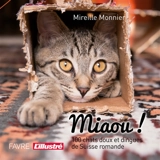 Miaou ! : 100 chats doux et dingues - Mireille Monnier