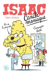 Isaac, caniche maniaque - Charles Mazarguil