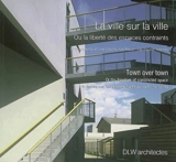 La ville sur la ville ou La liberté des espaces contraints : 47 logements et une crèche, rue Rieux-rue Fourré, Nantes. Town over town or The freedom of constricted space : 47 housing units and a crèche, rue Rieux-rue Fourré, Nantes - Soline Nivet