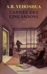 L'Année des cinq saisons - Avraham B. Yehoshua
