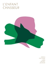 L'enfant chasseur - Adrien Parlange