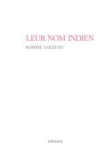 Leur nom indien : poésiefiction III - Sophie Loizeau