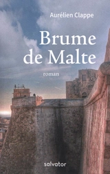 Brume de Malte - Aurélien Clappe