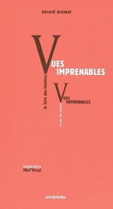 Vues imprenables ou Le livre des fenêtres - Gérard Prémel