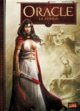 Oracle. Vol. 1. La Pythie - Olivier Peru