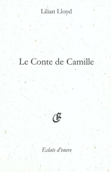 Le conte de Camille - Lilian Lloyd