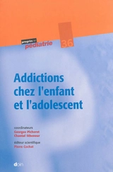 Addictions chez l'enfant et l'adolescent