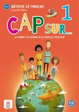 Cap sur... le carnet de voyage de la famille Cousteau 1 : méthode de français, livre de l'élève + CD, A1.1 - Amandine Demarteau