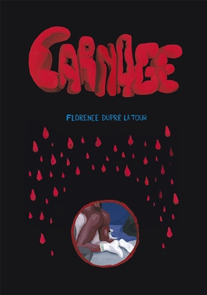 Carnage - Florence Dupré La Tour