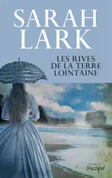Les rives de la terre lointaine - Sarah Lark