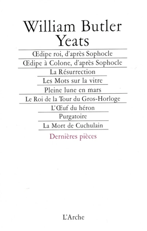 Dernières pièces - W.B. Yeats